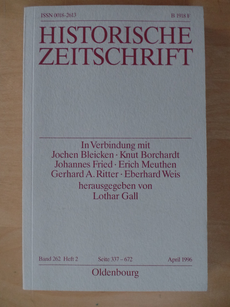 Gall, Lothar (Hrsg.):  Historische Zeitschrift. Band 262, Heft 2, April 1996. 