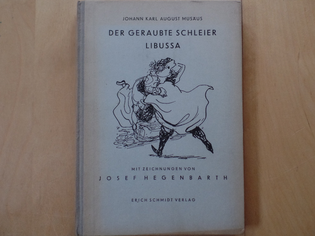 Musus, Johann Karl August und Josef (Ill.) Hegenbarth:  Der geraubte Schleier. Libussa 