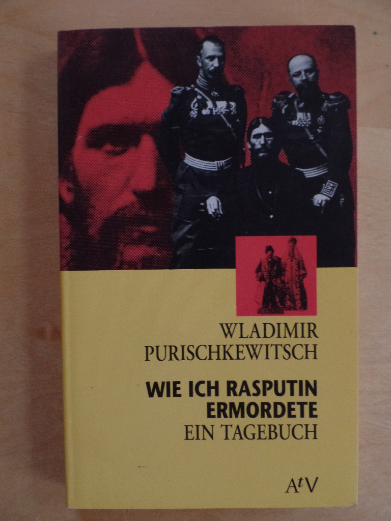 Wie ich Rasputin ermordete : Tagebuch.