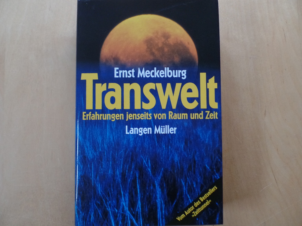 Transwelt : Erfahrungen jenseits von Raum und Zeit. Vollst. neugefasste, aktualisierte und ill. Neuausg. von "Psycholand"