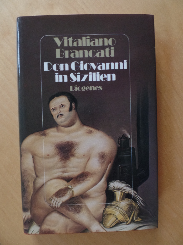 Brancati, Vitaliano:  Don Giovanni in Sizilien : Roman. 