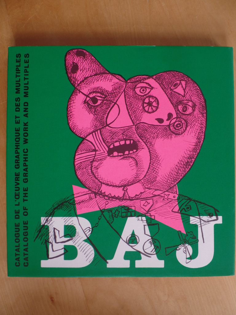 Petit, Jean (Hrsg.) und Enrico (Ill.) Baj:  Enrico Baj. Catalogue de loeuvre graphique et des multiples. Catalogue of the graphic work and multiples. Volume I: 1952-1970 