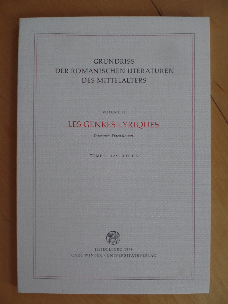 Khler, Erich:  Les genres lyriques. Tome 1 - Fascicule 5. B III 