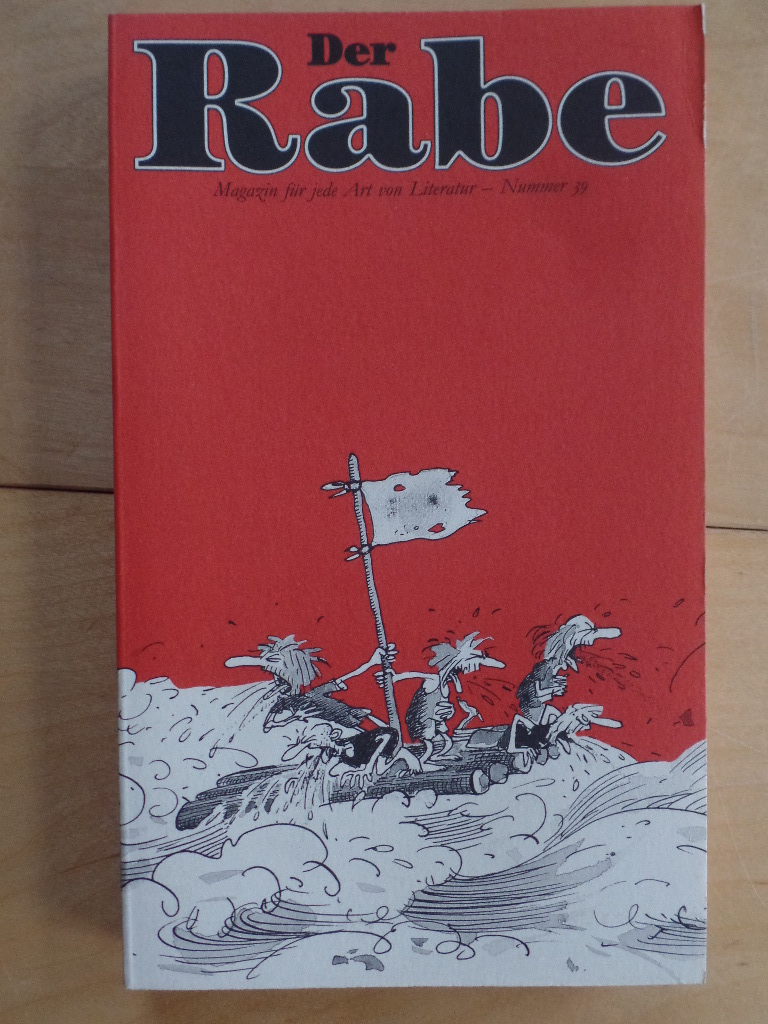 Opitz, Stephan  (Hrsg.) und Bernd (Hrsg.) Rauschenbach:  Der Rabe : Magazin fr jede Art von Literatur - Nummer 39. 
