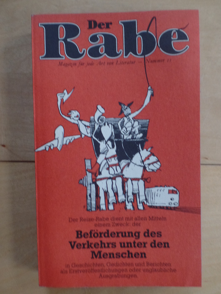 Haffmans, Gerd (Hrsg.):  Der Rabe : Magazin fr jede Art von Literatur - Nummer XI 