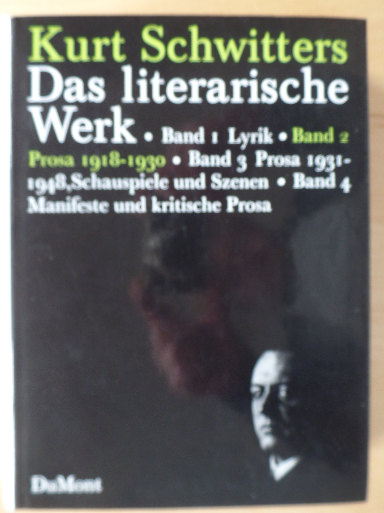 Schwitters, Kurt und Friedhelm (Hrsg.) Lach:  Kurt Schwitters: Das literarische Werk; Teil: Bd. 2., Prosa : 1918 - 1930. 