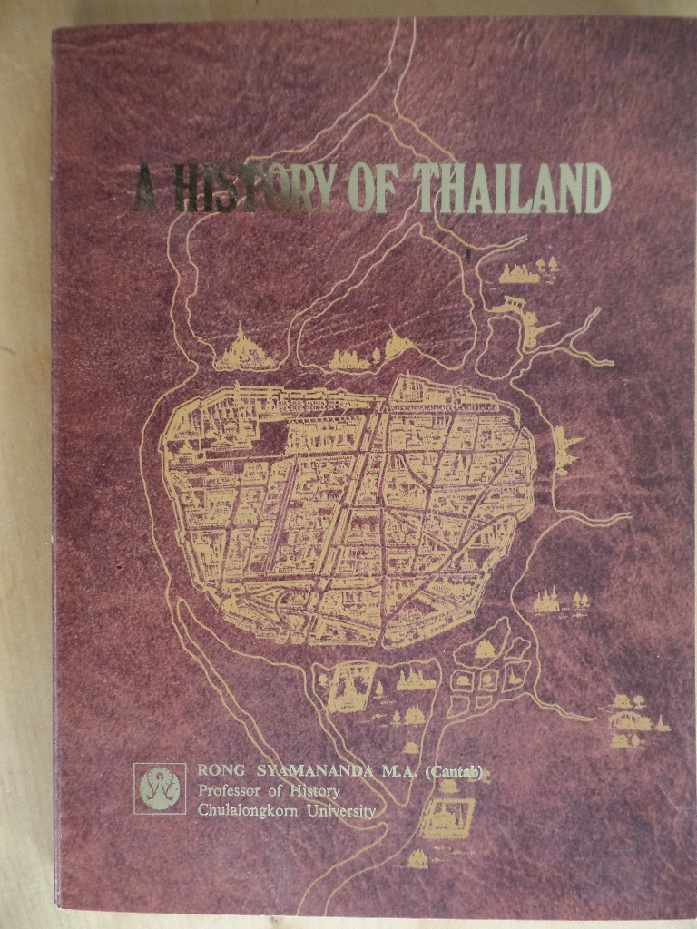 Syamananda, Rong:  A History of Thailand. 