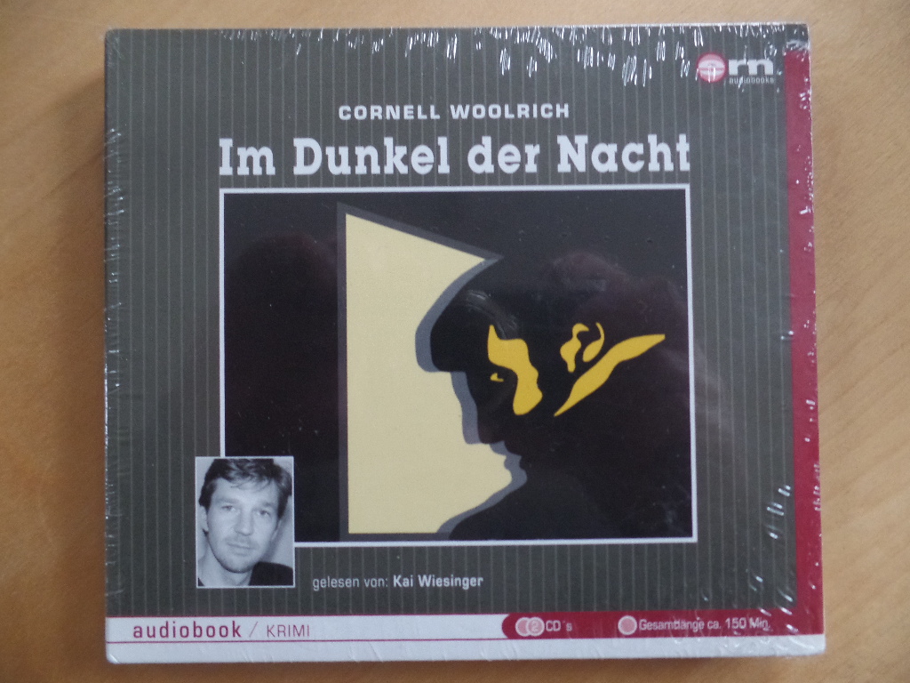 Woolrich, Cornell und Kai Wiesinger:  Im Dunkel der Nacht (2 CD) 
