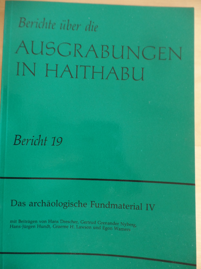 Drescher, Hans:  Ausgrabungen in Haithabu: Das archologische Fundmaterial; Teil: 4. 