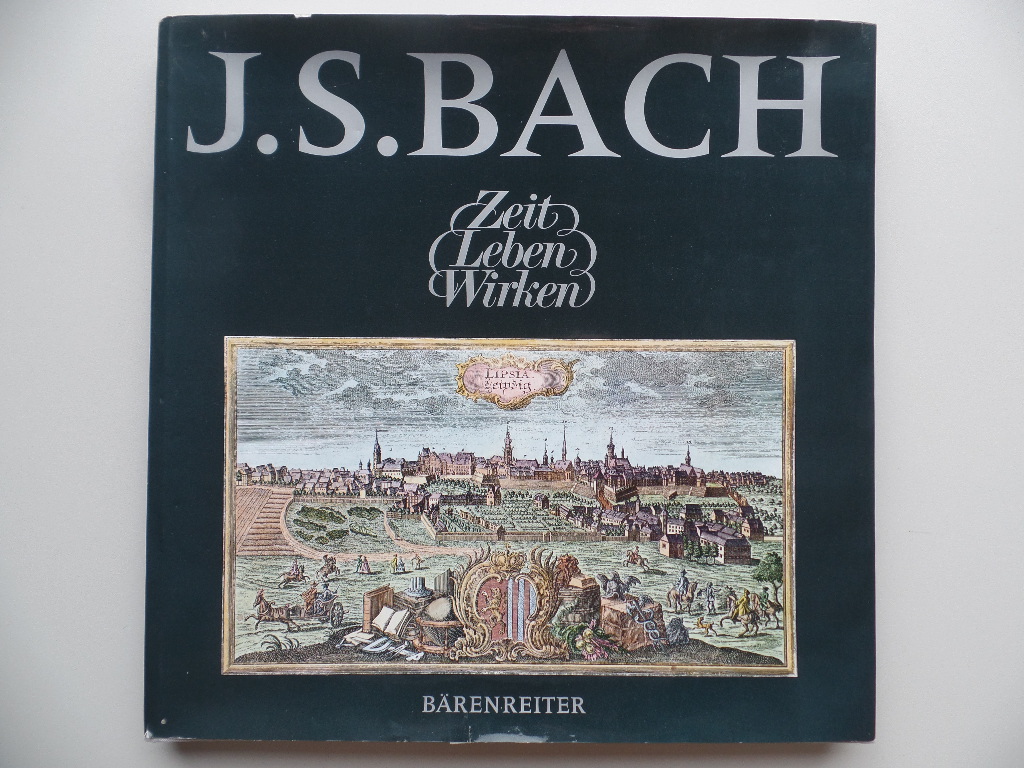 Schwendowius, Barbara (Herausgeber) und Walter (Mitwirkender) Blankenburg:  Johann Sebastian Bach : Zeit, Leben, Wirken. 