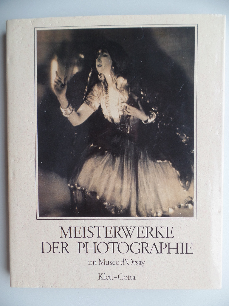 Heilbrun, Franoise (Hrsg.):  Meisterwerke der Photographie im Muse d`Orsay. 