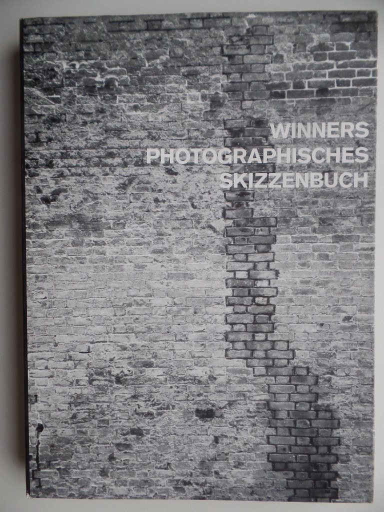Winner, Gerd und Bernhard (Hrsg.) Holeczek:  Winners photographisches Skizzenbuch 