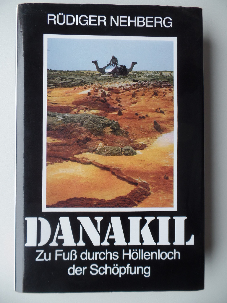 Danakil : zu Fuss durchs Höllenloch d. Schöpfung.