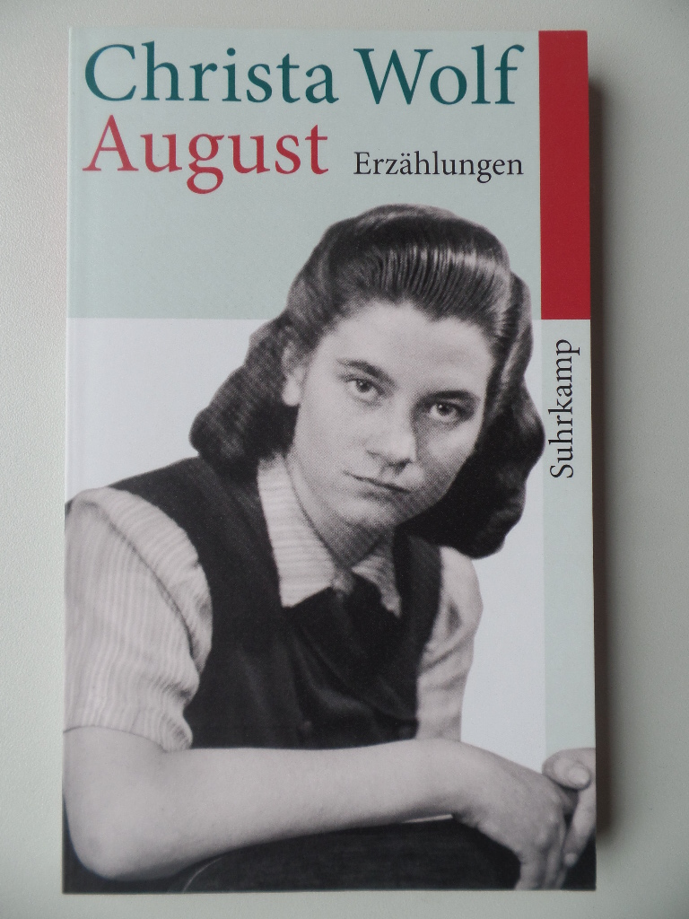 Wolf, Christa und Gerhard Wolf:  August : Erzhlungen. 