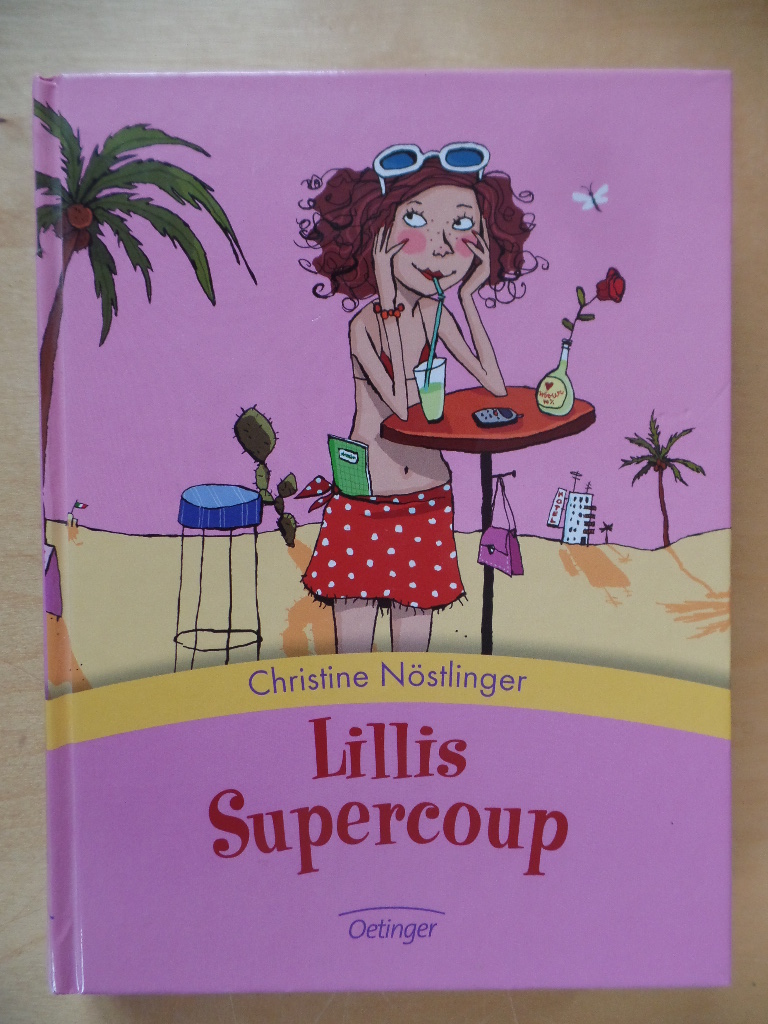 Nstlinger, Christine:  Lillis Supercoup. 