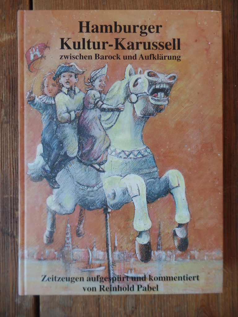 Hamburger Kultur-Karussell zwischen Barock und Aufklärung.