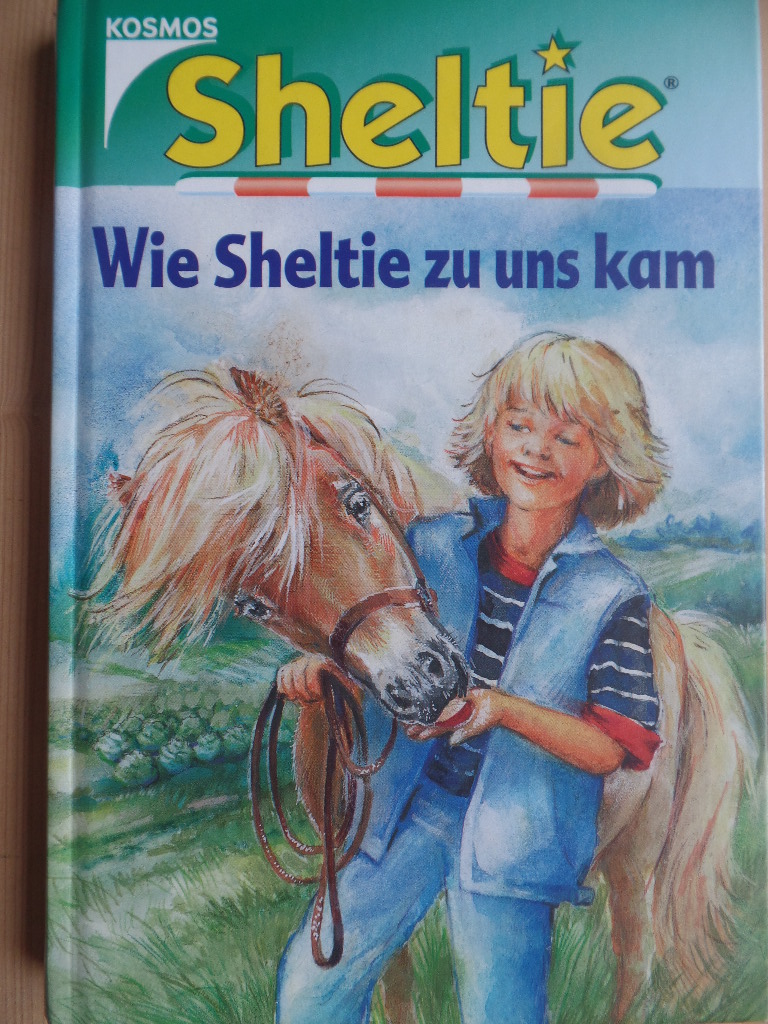 Clover, Peter:  Sheltie. Teil: Bd. 1., Wie Sheltie zu uns kam. 