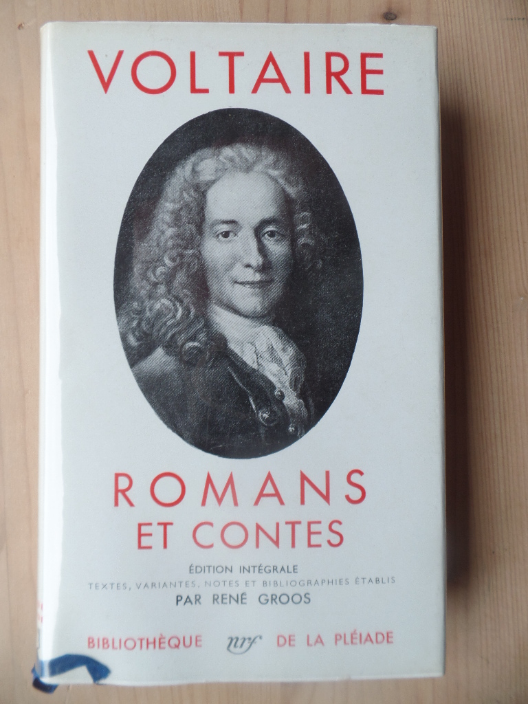 Voltaire:  Romans et contes. dition intgrale texte, variantes, notes et bibliographies tablis par Ren Groos. 