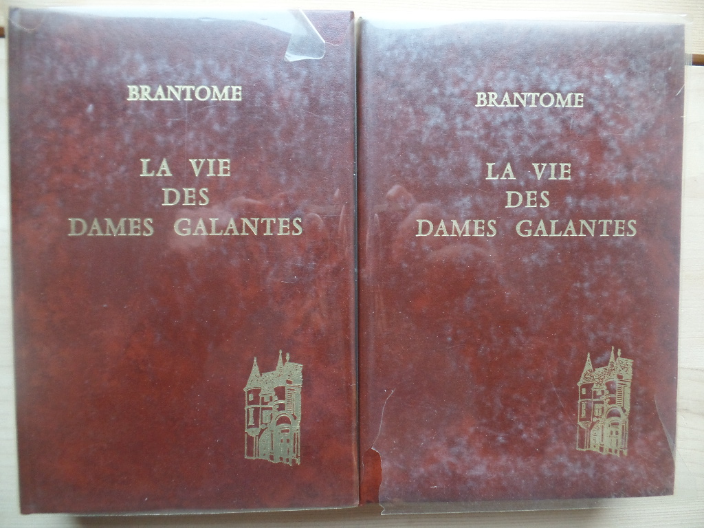 Brantome, Pierre de und P. (Ill.) Harispe:  La vie des dames galantes. (2 Bnde) 