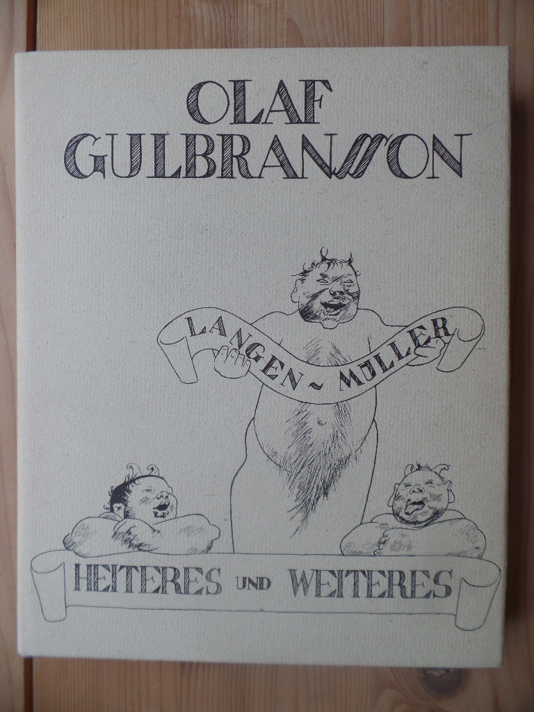 Gulbransson, Olaf:  Heiteres und Weiteres. 