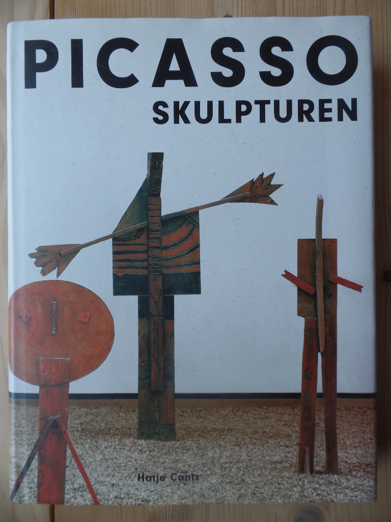 Spies, Werner und Pablo (Illustrator) Picasso:  Picasso - Skulpturen : Werkverzeichnis der Skulpturen. 