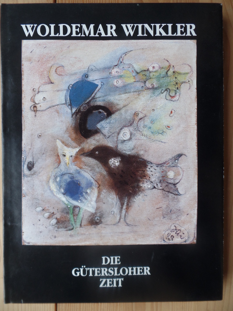 Becker, Heribert und Woldemar (Ill.) Winkler:  Woldemar Winkler, die Gtersloher Zeit 