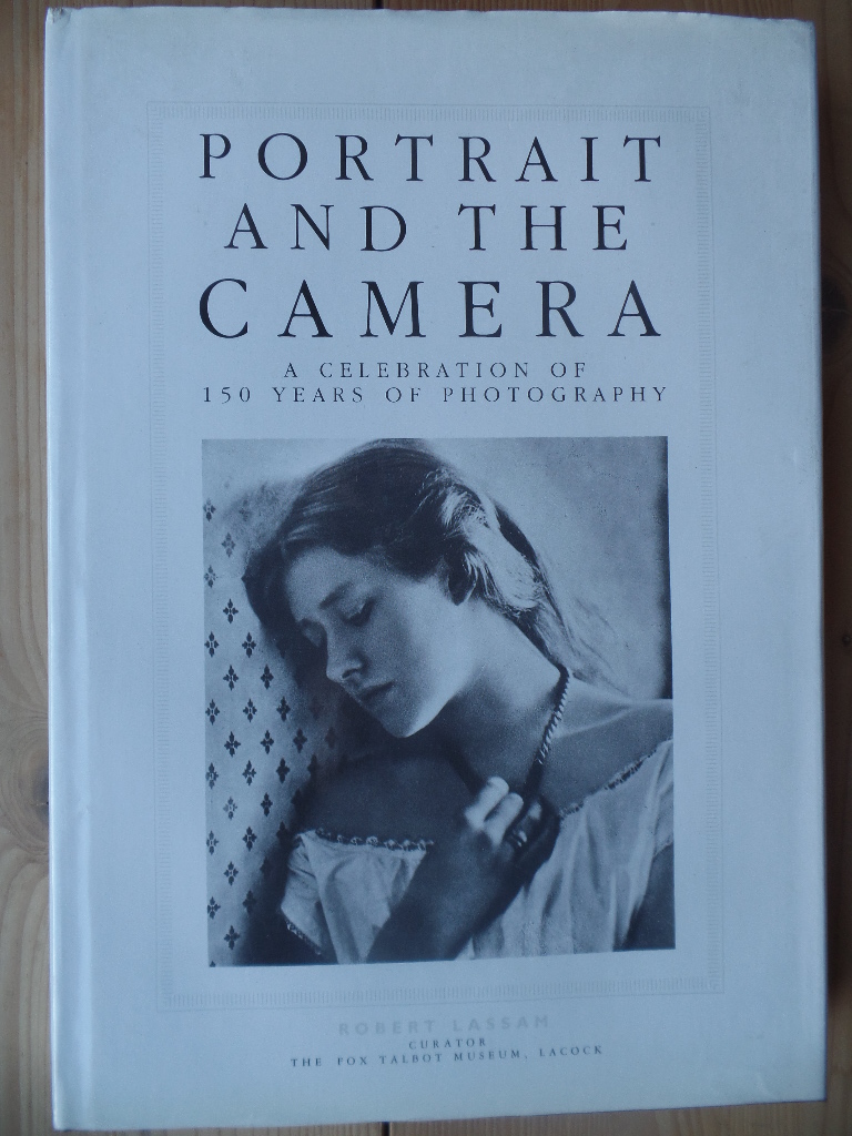 Lassam, Robert:  Portrait and the Camera a Celebration 
