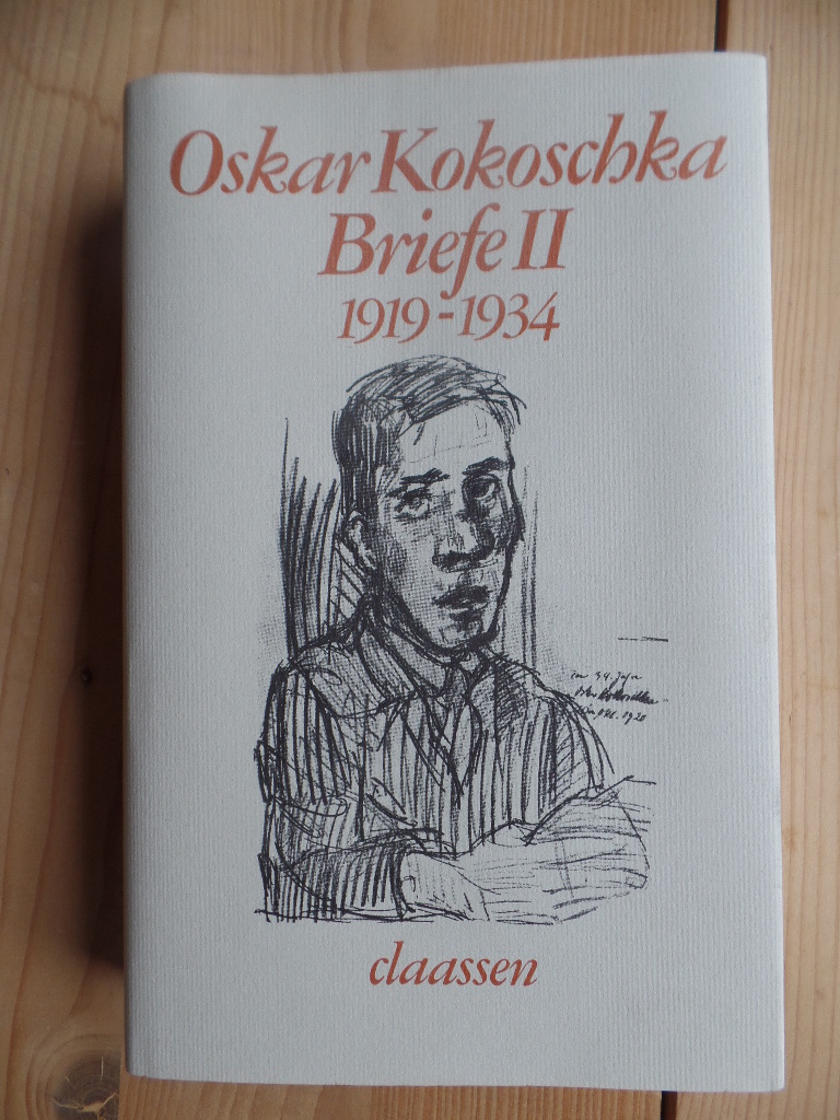 Kokoschka, Oskar (Ill.), Olda (Hrsg.) Kokoschka und Heinz (Hrsg.) Spielmann:  Kokoschka, Oskar: Briefe; Teil: 2., 1919 - 1934 