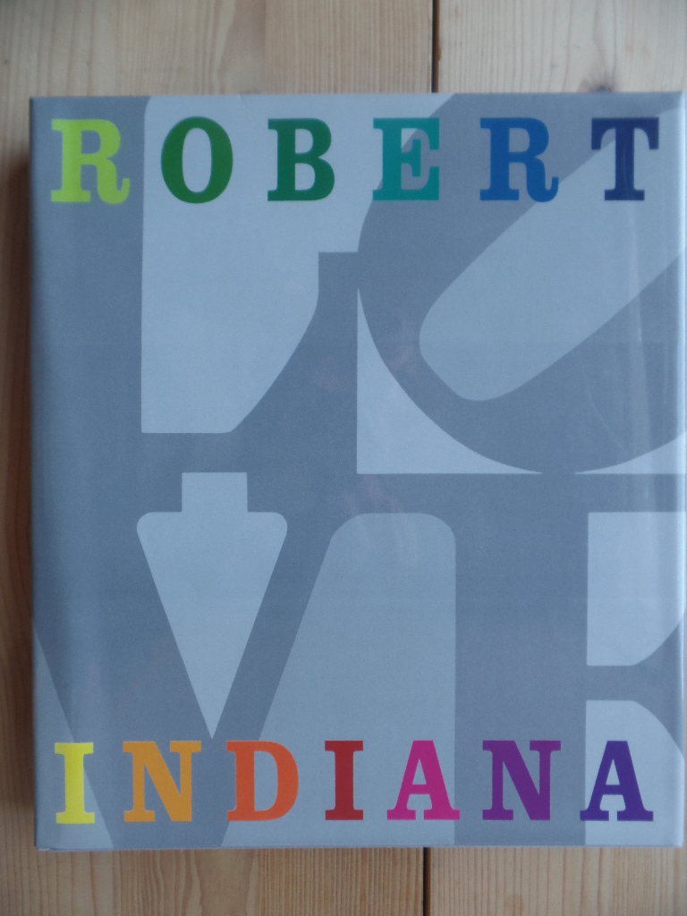 Weinhardt, Carl J.:  Robert Indiana. 