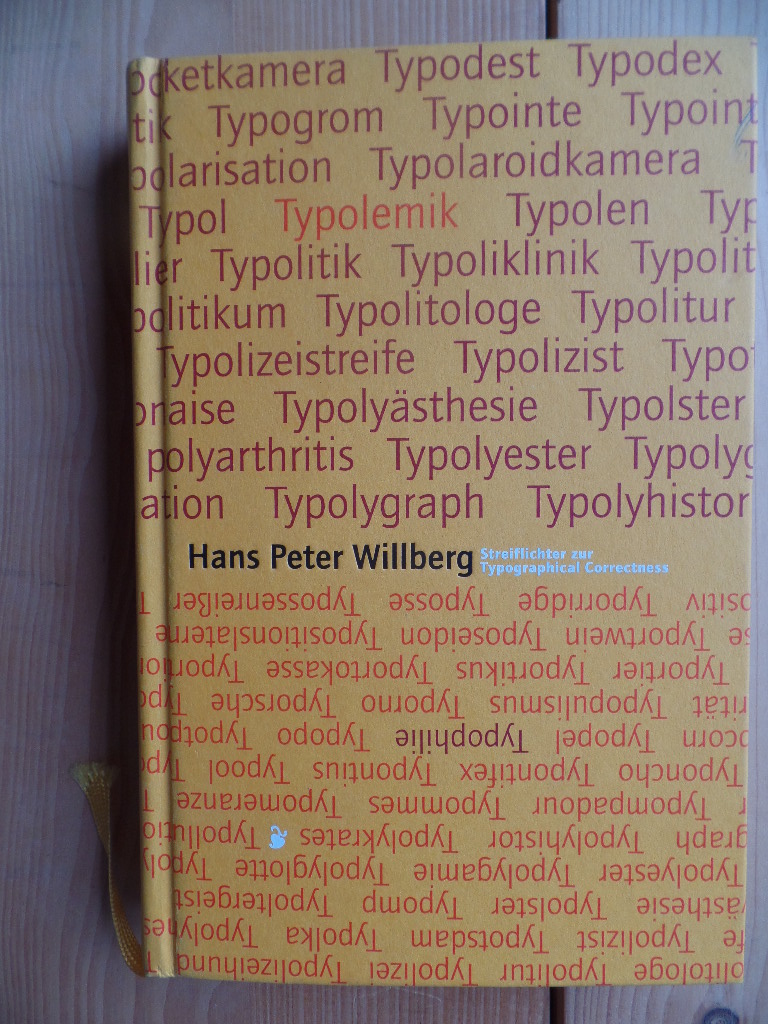 Willberg, Hans Peter:  Typolemik; Typophilie; Streiflichter zur typographical correctness. 