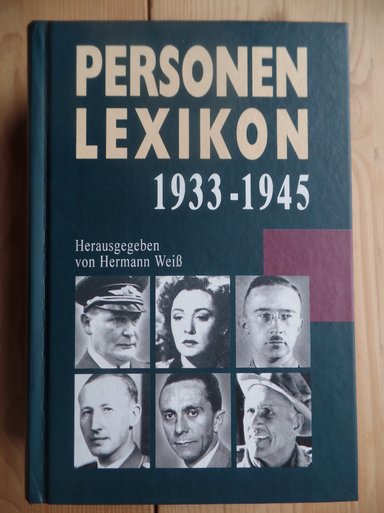 Wei, Hermann (Hrsg.):  Personenlexikon 1933 - 1945. 