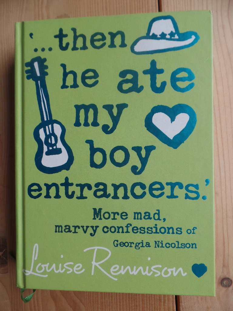 Rennison, Louise:  Then He Ate My Boy Entrancers (Confessions of Georgia Nicolson) 