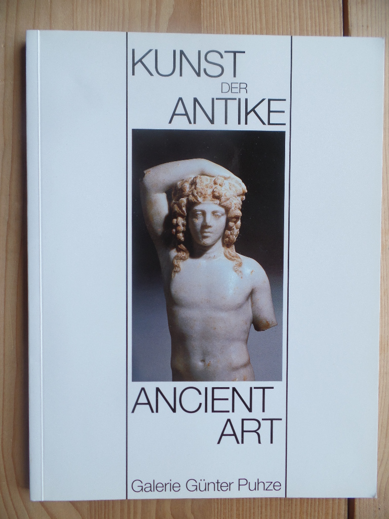 Galerie Gnter Puhze (Hrsg.):  Kunst der Antike. Katalog 21. Ancient Art 