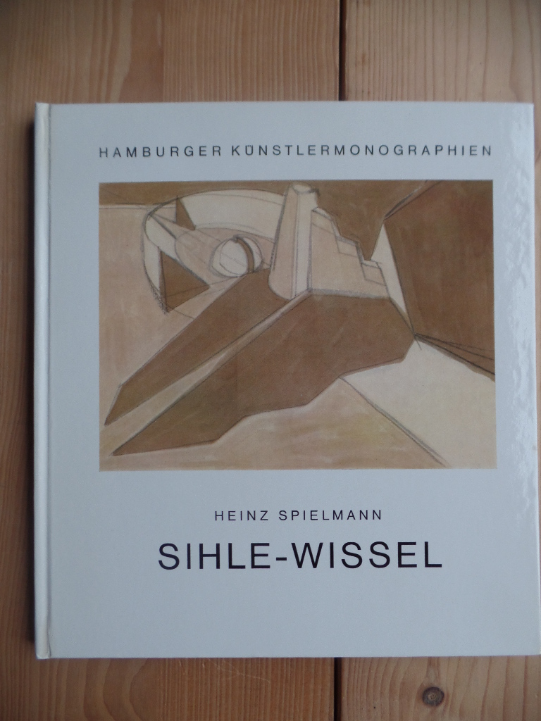 Spielmann, Heinz und Manfred (Ill.) Sihle-Wissel:  Manfred Sihle-Wissel. 