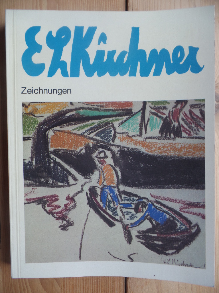 Gabler, Karlheinz und Ernst Ludwig (Ill.) Kirchner:  E.L.Kirchner: Zeichnungen, Pastelle, Aquarelle. 
