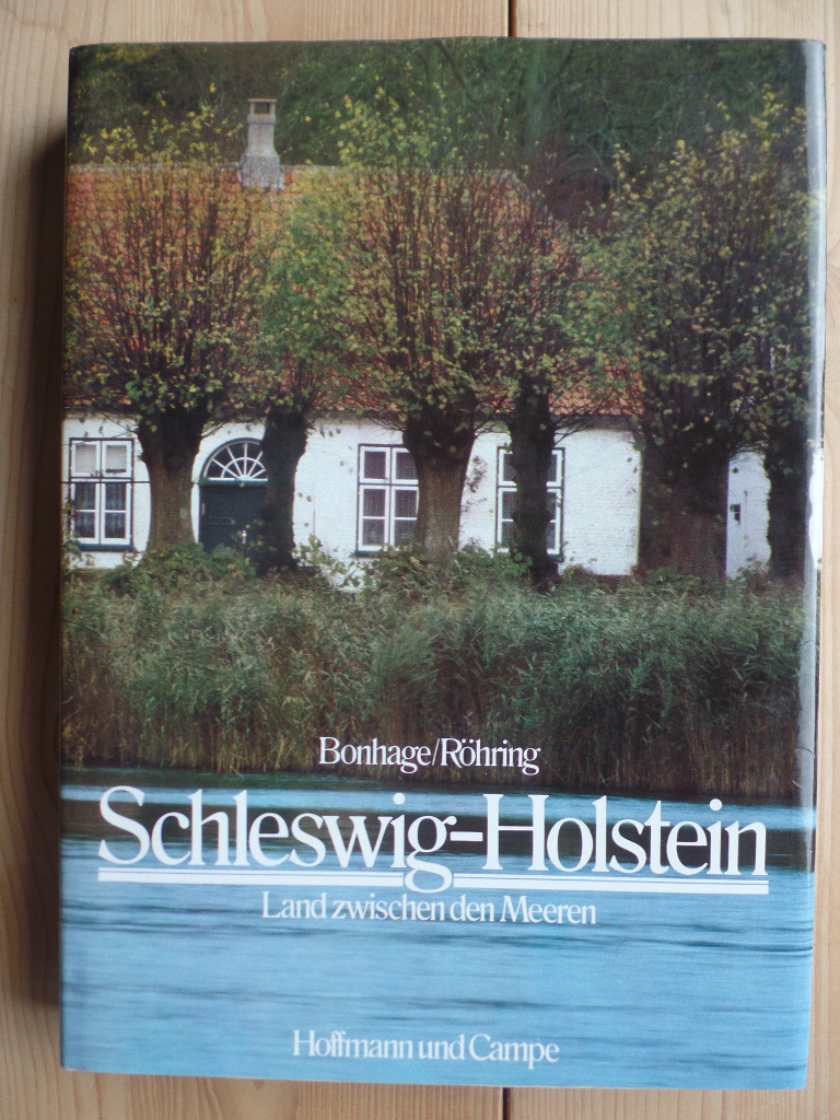 Bonhage, Hans Joachim (Hrsg.), Ernst Barlach Utta Danella u. a.:  Schleswig-Holstein : Land zwischen d. Meeren. 