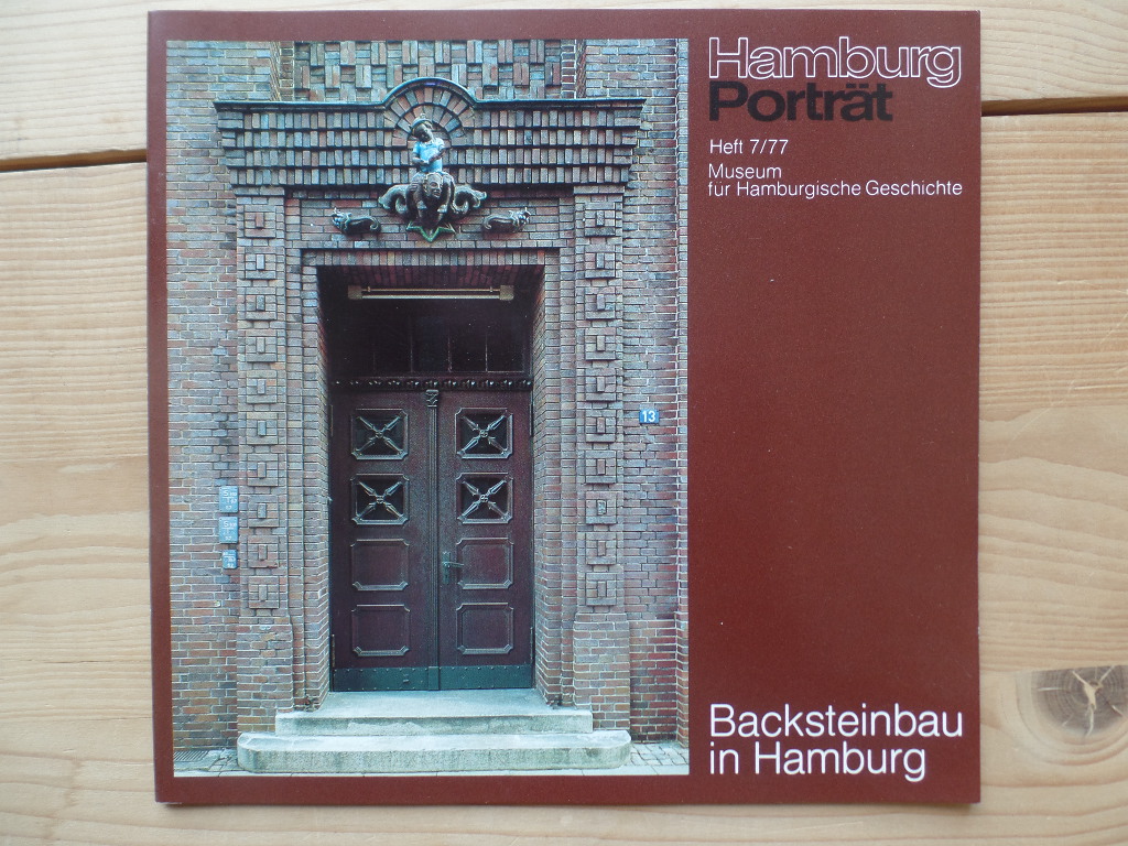 Tittel, Lutz (Hrsg.):  Backsteinbau in Hamburg. Hamburg-Portrt Heft 7/77 