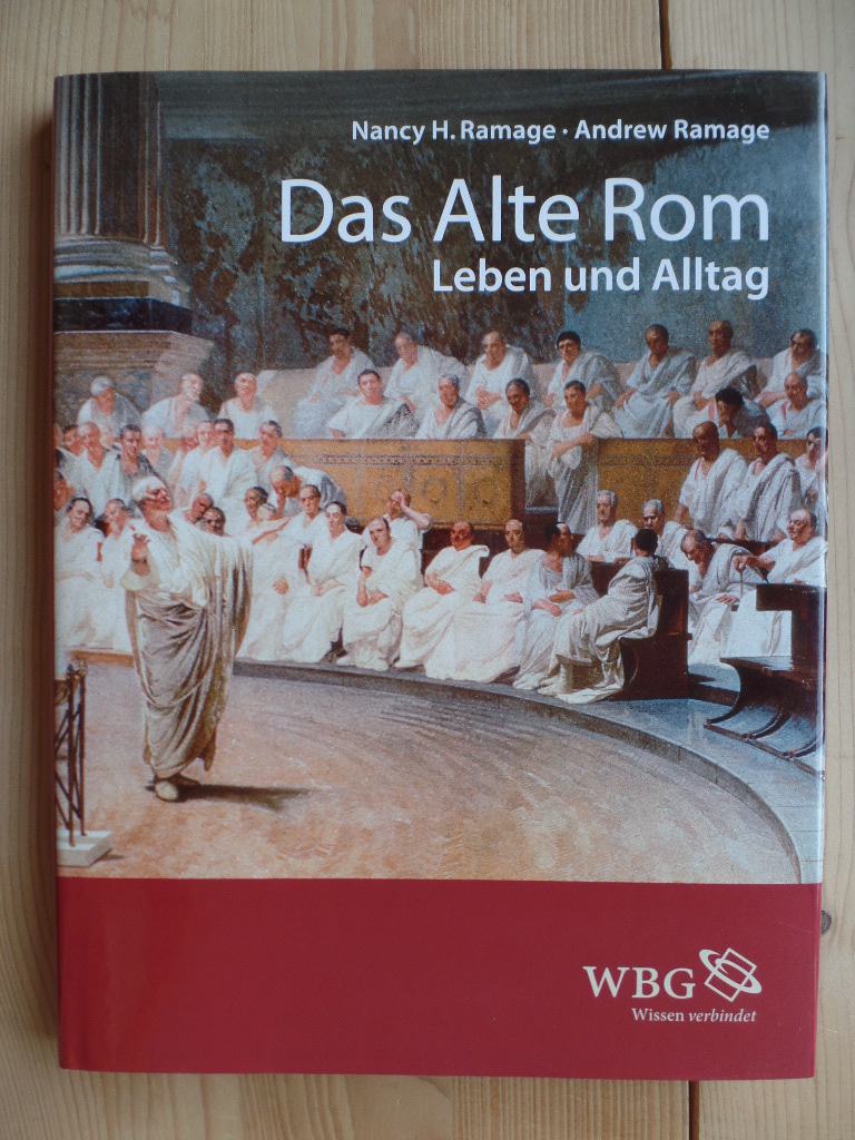 Ramage, Nancy H. und Andrew Ramage:  Das alte Rom : Leben und Alltag. 