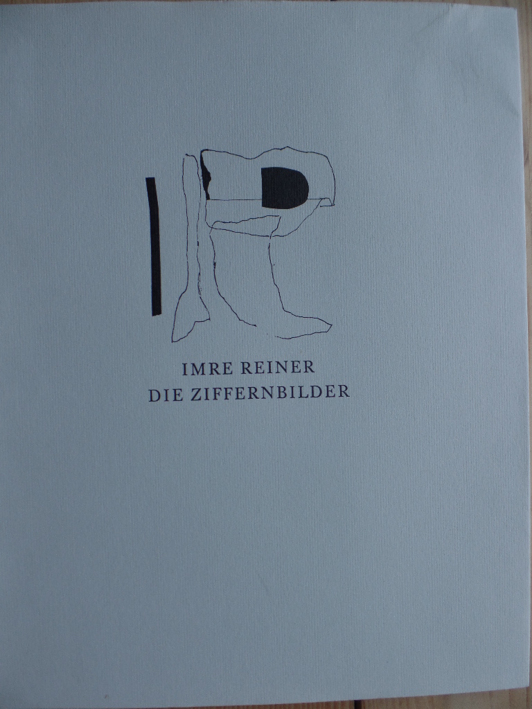 Reiner, Imre:  Die Ziffernbilder. 
