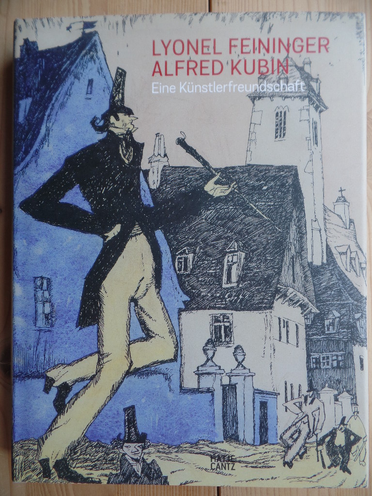 Kubin, Alfred (Ill.), Ulrich (Hrsg.) Luckhardt Lyonel (Ill.) Feininger u. a.:  Lyonel Feininger - Alfred Kubin : eine Knstlerfreundschaft 
