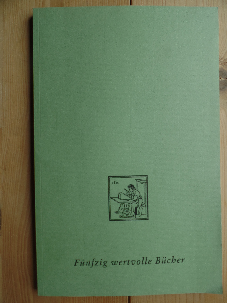 Meyer, Rainer F. (Hrsg.):  Fnfzig wertvolle Bcher. 