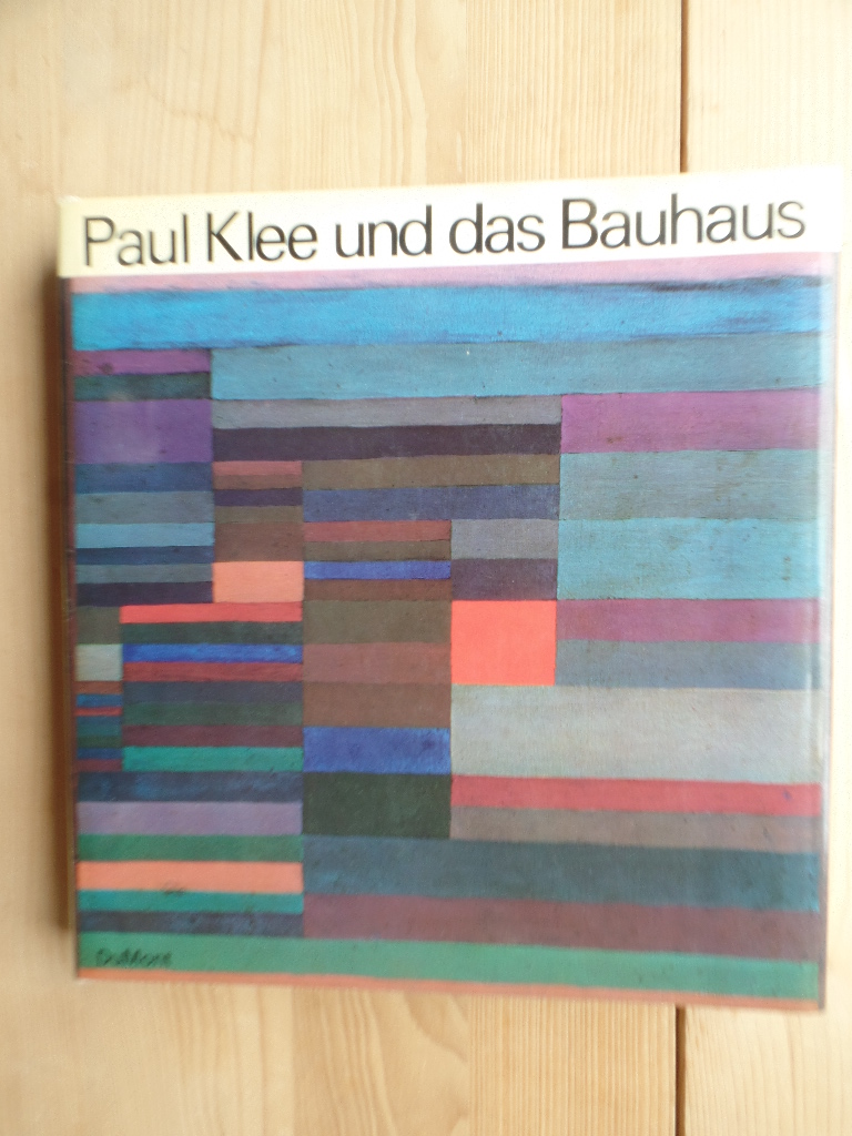 Geelhaar, Christian (Hrsg.) und Paul (Ill.) Klee:  Paul Klee und das Bauhaus 