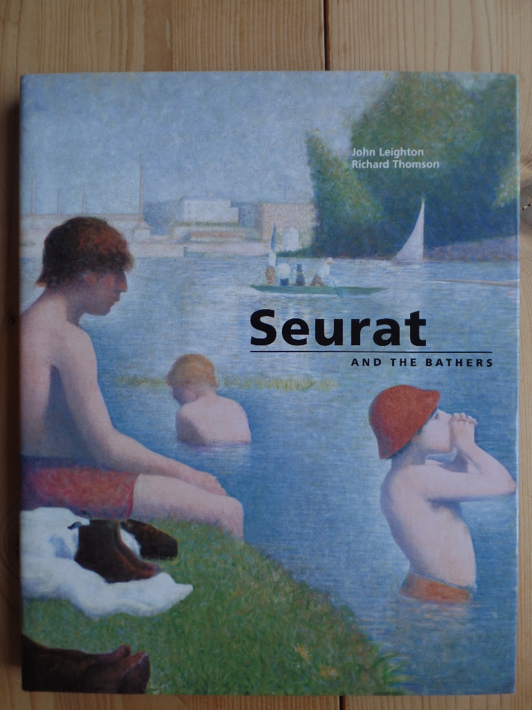 Thomson, Richard and John Leighton:  Seurat and the Bathers 