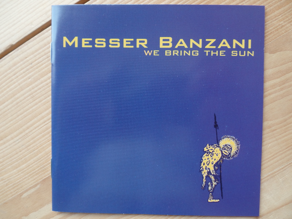 Messer Banzani:  We Bring the Sun 