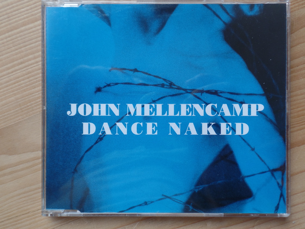 Mellencamp, John:  Dance naked 