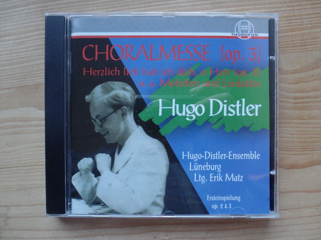 Hugo Distler Chorwerke ; Choralmesse (op.3)  CTH 2551 - Distler, Hugo