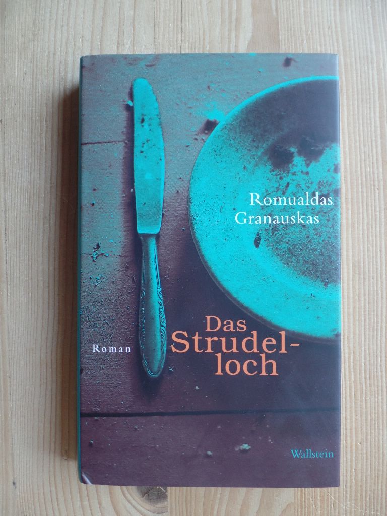Das Strudelloch : Roman. - Granauskas, Romualdas und Gila Rom