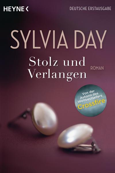 Stolz und Verlangen: Roman  Deutsche Erstausgabe - Day, Sylvia und Evelin Sudakowa-Blasberg