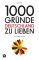 1000 Gründe Deutschland zu lieben: Von Asbach Uralt bis Zeitgeist: Was ist 