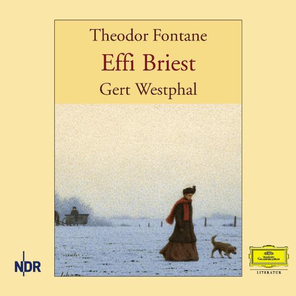 Effi Briest: Gelesen von Gert Westphal  1., - Fontane, Theodor